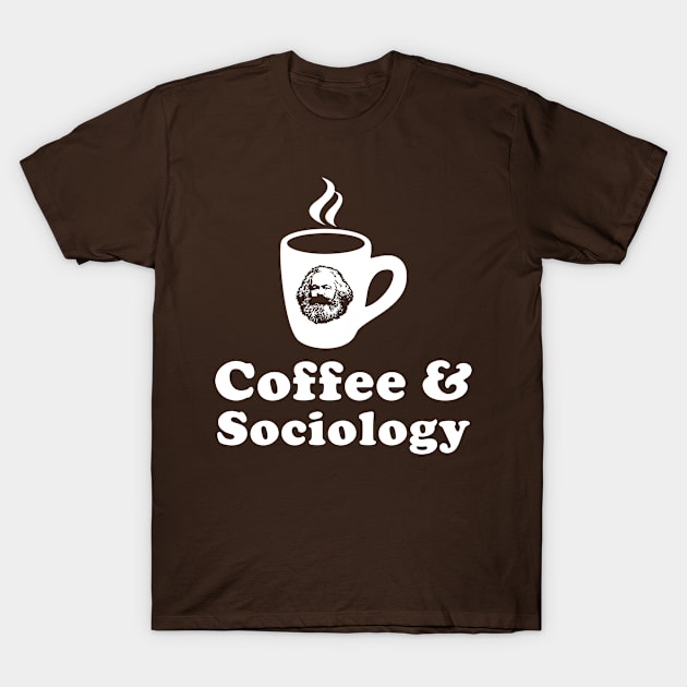 Coffee and Sociology T-Shirt by cecatto1994